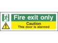 Fire Exit Only / Door Is Alarmed